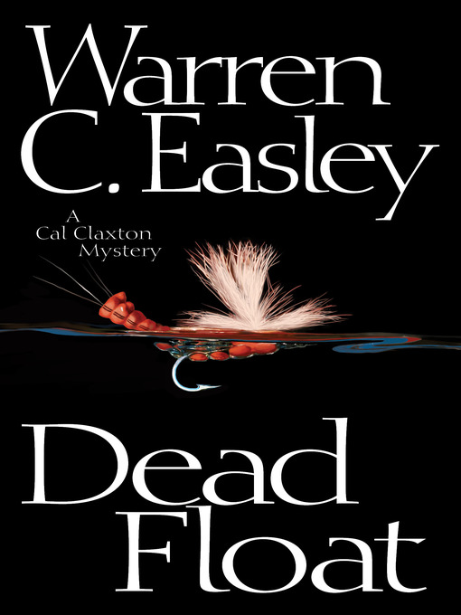 Title details for Dead Float by Warren C Easley - Available